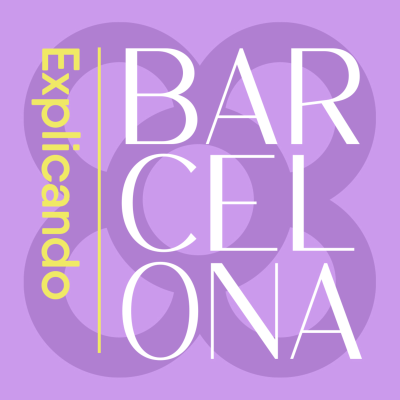 episode Explicando Barcelona, episodio 01: El culo no te da artwork