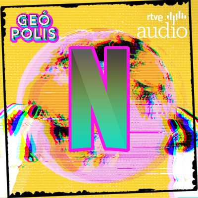 episode Geópolis - La geopolítica de Netflix, con El Orden Mundial artwork