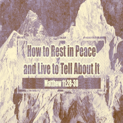 episode “How to Rest in Peace and Live to Tell About It”-Matt. 11:28-30-Mike Stone, Senior Pastor artwork