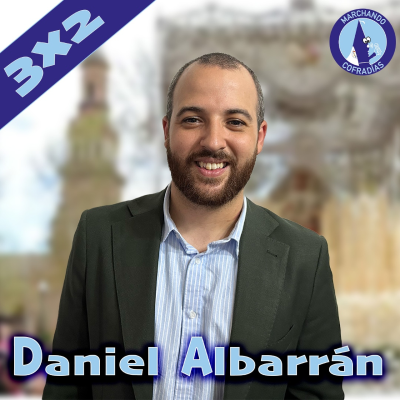 episode T.3 - Episodio 2 | DANIEL ALBARRÁN: "‘El Mayor Dolor’ ha sido un punto de inflexión" | #MCofradías artwork