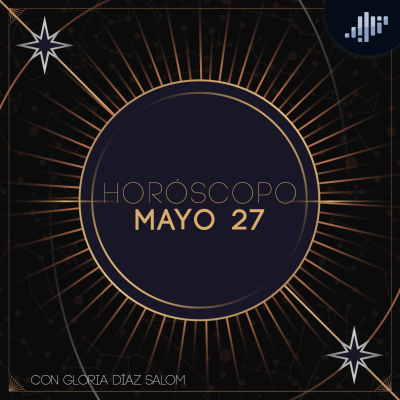 episode Horóscopo del día | 27 de mayo de 2025 artwork