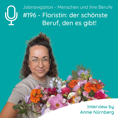 episode #196: Floristin - der schönste Beruf, den es gibt artwork