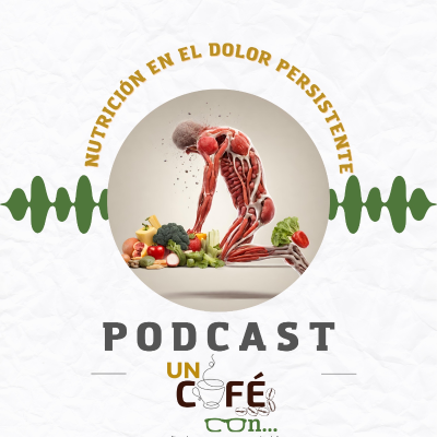 episode Nutrición en el dolor persistente - Un resúmen en un café con artwork