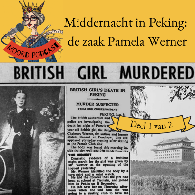 episode Middernacht in Peking: de Zaak Pamela Werner (deel 1 van 2) artwork