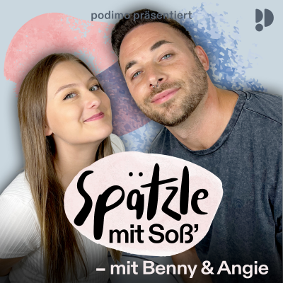 Spätzle mit Soß' – mit Benny & Angie - podcast