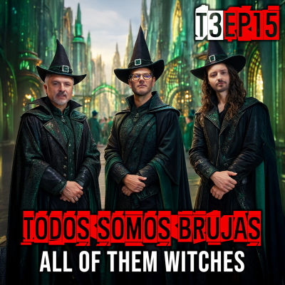 episode Todos Somos BrujasAll Of Them Witches artwork