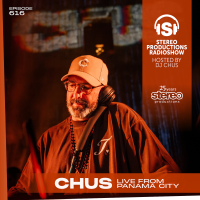 episode CHUS LIVE FROM PANAMA CITY Stereo Productions Podcast 616 artwork