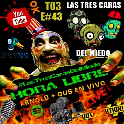 episode Las Tres Caras Del Miedo #43 - Hora Libre (X, Veneciafrenia, The Batman y mucho más) artwork