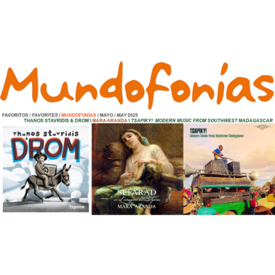 episode Mundofonías 2025 #36: Favoritos de mayo + Recuerdos y actualidades arábigas / May favs + Arab memories and new sounds artwork