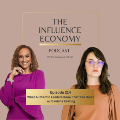 episode What Authentic Leaders Know That You Don’t w/ Danisha Keating artwork