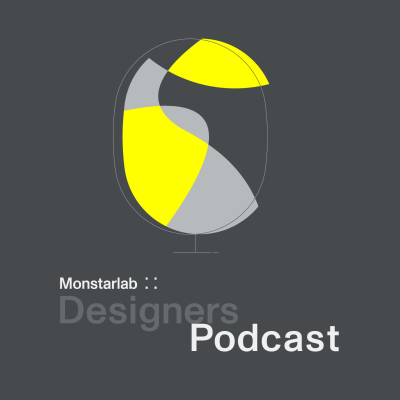Monstarlab Designers Podcast(モンスターラボ デザイナーズポッドキャスト)