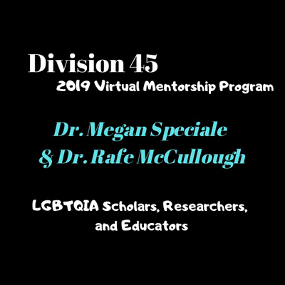 episode Div 45 Virtual Mentorship: LGBTQIA Scholars, Researchers, and Educators artwork