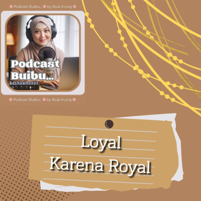 episode Loyal Karena Royal artwork