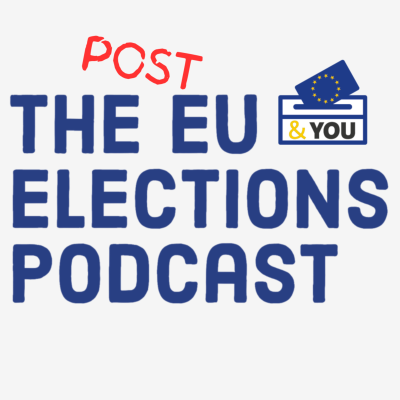 episode Will the US elections change the EU? - S2E3 - The EU (POST) Elections Podcast artwork