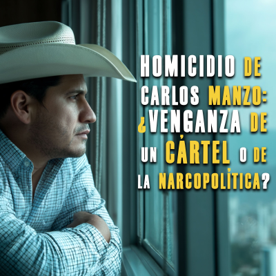 episode Homicidio de Carlos Manzo: ¿Venganza de un cártel o de la narcopolítica? artwork