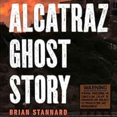 episode Alcatraz Ghost Story : Interview w/ Author Brian Stannard artwork