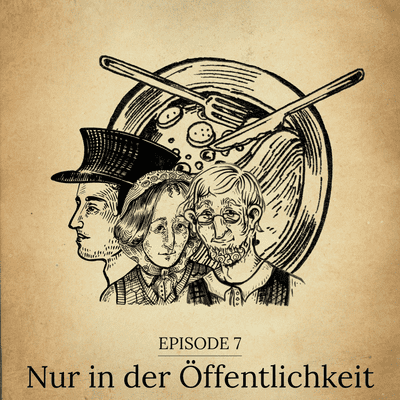 episode Episode 7 - Nur in der Öffentlichkeit artwork