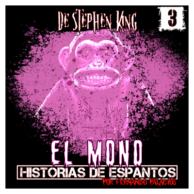 episode E03 - El Mono de Stephen King - Parte 3 (Final) artwork