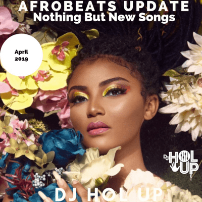 Afrobeats Dancehall & Hip Hop Mixes - (NEW SONGS)The Afrobeats Update April Mix 2019 Feat Rema Medikal Tekno Yemi Alade Burna Boy