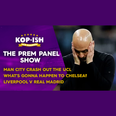episode Man City crash out the UCL | What's gonna happen to Chelsea? | The Prem Panel Show LIVE artwork