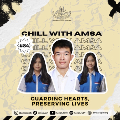 episode Chill with AMSA-UPH #EP.84 - Guarding Hearts, Preserving Lives artwork