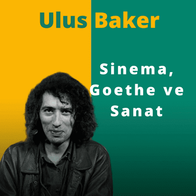 episode #8- Sinema, Goethe ve sanat artwork