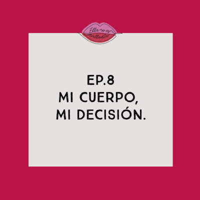 episode Mi cuerpo, mi decisión artwork