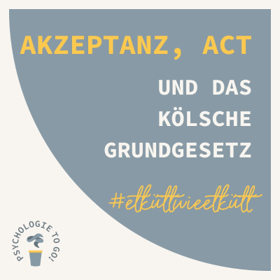 episode Akzeptanz, ACT und das kölsche Grundgesetz artwork