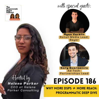 episode 186. Why More DSPs ≠ More Reach: Programmatic Deep Dive with Gary Guarnaccia & Ryan Verklin artwork
