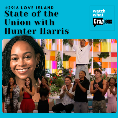 episode #2916 LOVE ISLAND: State of the Union with Hunter Harris artwork