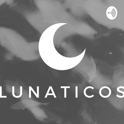 Forsidebilde av showet Lunáticos Podcast