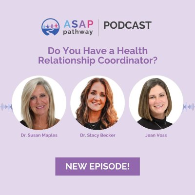 episode Ep.34, Do You Have a Health Relationship Coordinator? Jean Voss and Dr.Susan Maples artwork