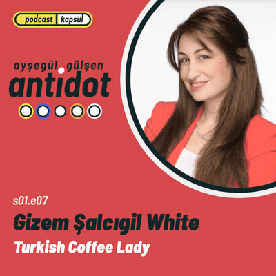 episode #7 Turkish Coffee Lady | Gizem Şalcıgil White artwork