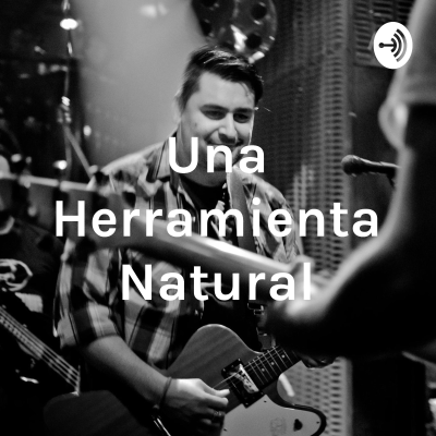 Una Herramienta Natural