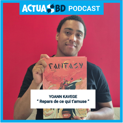 episode INTERVIEW - Yoann Kavege : "Repars de ce qui t'amuse" artwork