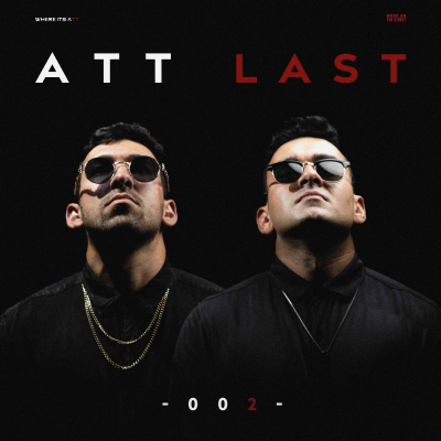 episode Where It's ATT Pres. ATT Last - Vol 2 | BIJOU, Malaa, Wax Motif (Bass House / UK Bass / Techno) artwork