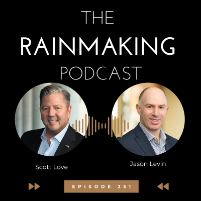 episode TRP 251: The Power of Follow Up for Rainmakers with Jason Levin artwork