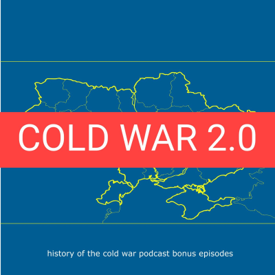 episode *Short Cold War 2.0 - Origins Of Cold War 2.0 artwork