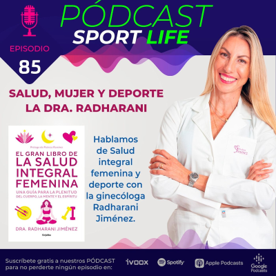 episode Pódcast SPL #85 - Salud, mujer y deporte con la doctora Radharani Jiménez artwork
