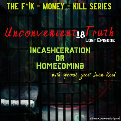 episode Listen Again: Incashceration or Homecoming with special guest Juan Reid artwork
