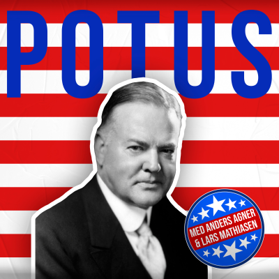 POTUS - 31. Herbert Hoover