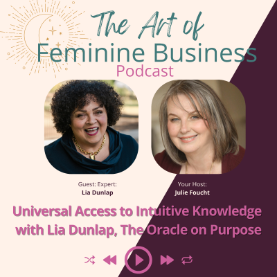 episode Universal Access to Intuitive Knowledge with Lia Dunlap, The Oracle on Purpose artwork