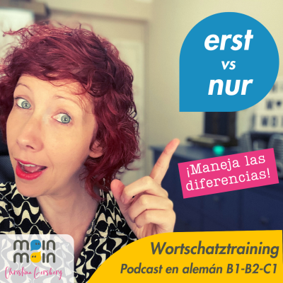 episode [58] "erst" vs "nur" ¡Maneja las diferencias! artwork
