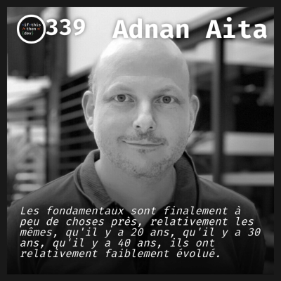 episode #339.src - Dev, un problème simple: Pourquoi le métier de dev n'est pas devenu (si) compliqué avec Adnan Aita artwork