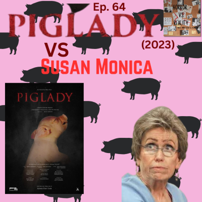 episode Ep. 65: Piglady (2023) VS Susan Monica artwork