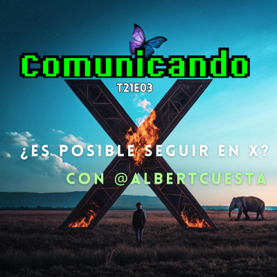 episode ¿Es posible seguir en X? artwork