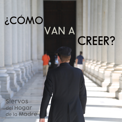 episode Cómo van a creer: La Iglesia vive en continua persecución artwork