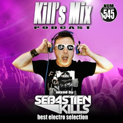 episode Kill's Mix N°545 By Sebastien Kills ( French Version) artwork