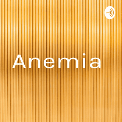 Anemia