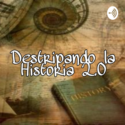 Destripando La Historia 2.0